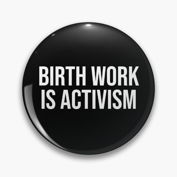Item preview, Birth Work Is Activism designed and sold by OUSSART ⭐⭐⭐⭐⭐.