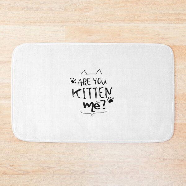 Item preview, Are You Kitten Me? designed and sold by sebigxd.