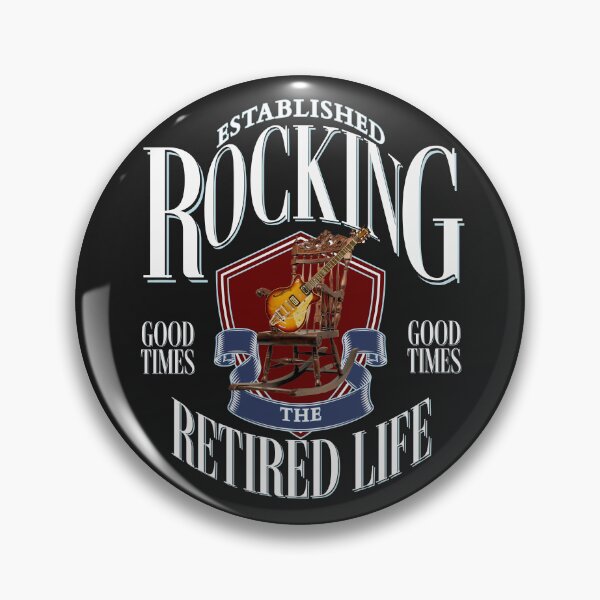 Item preview, ROCKING THE RETIRED LIFE, TIME OUT, RETIRED, designed and sold by R B Chrystal.