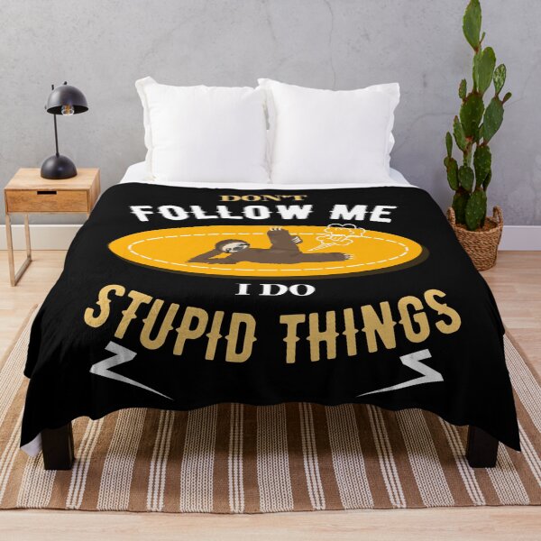 Item preview, Don't follow me, i do stupid things designed and sold by vidyaroul.