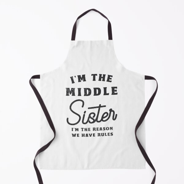 Item preview, I'm The Middle Sister Gift designed and sold by TonySpencer.