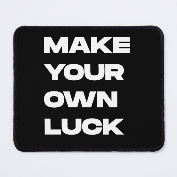 Item preview, Make your own luck designed and sold by UnshieldArt.
