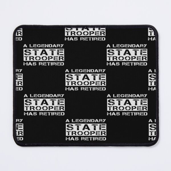 Item preview, A Legendary State Trooper Has Retired Retirement designed and sold by JosefCepak.