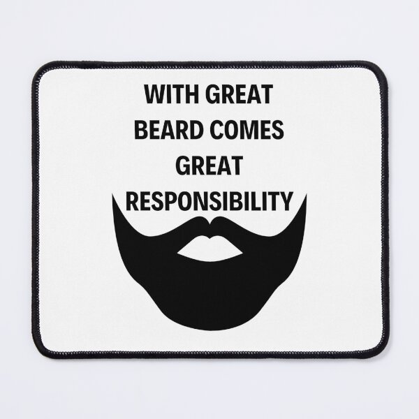 Item preview, WITH GREAT BEARD COMES GREAT RESPONSIBILITY BLACK designed and sold by Indra Agrawal.