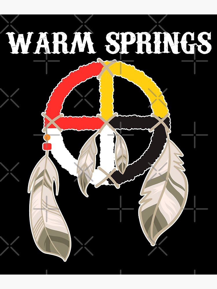 "Warm Springs Tribe Nation Native Medicine Wheel " Poster for Sale by