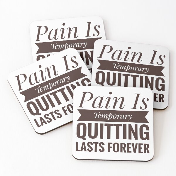 Item preview, Pain Is Temporary Quitting Lasts Forever designed and sold by Wisaka.