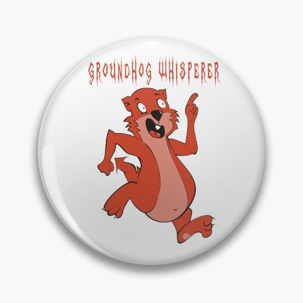 Item preview, Groundhog Whisperer designed and sold by Soudesign99.