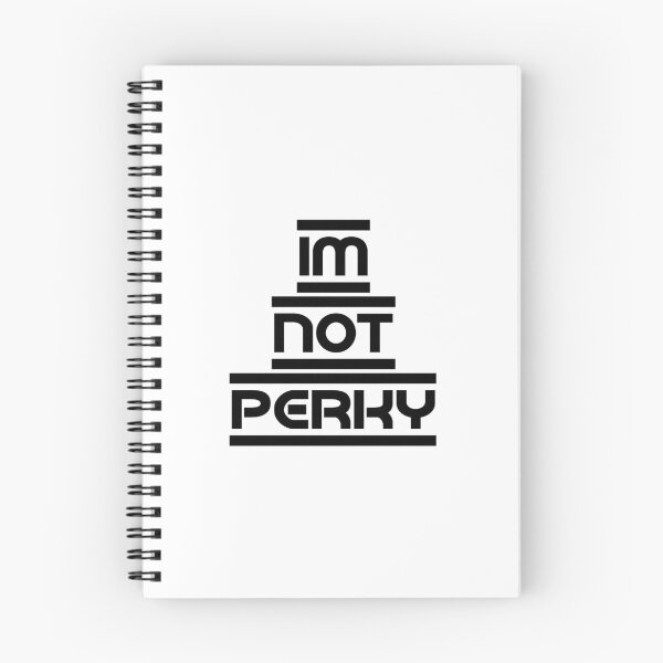 Item preview, Top selling Im not perky designed and sold by DIDIK SUTRISNO.