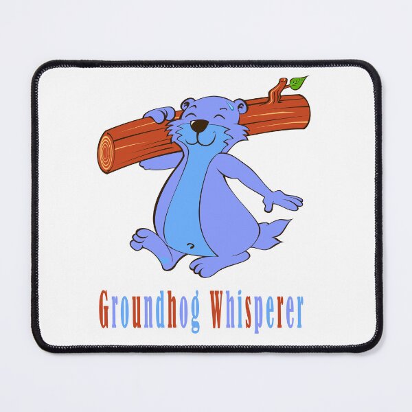 Item preview, Groundhog Whisperer designed and sold by Soudesign99.