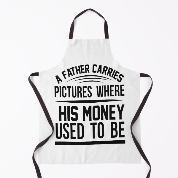 Item preview, A Dad With Daughters Carries Pictures Where His Money Used to be designed and sold by OHNS Corner.