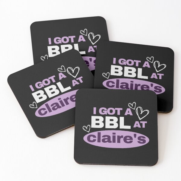 Item preview, I Got A BBL At Claire's designed and sold by Dope Trends ☑️.
