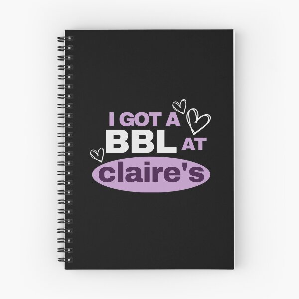 Item preview, I Got A BBL At Claire's designed and sold by Dope Trends ☑️.