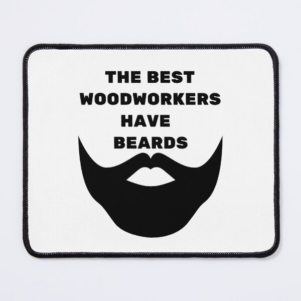 Item preview, The Best WoodWorkers Have Beards Black designed and sold by Indra Agrawal.
