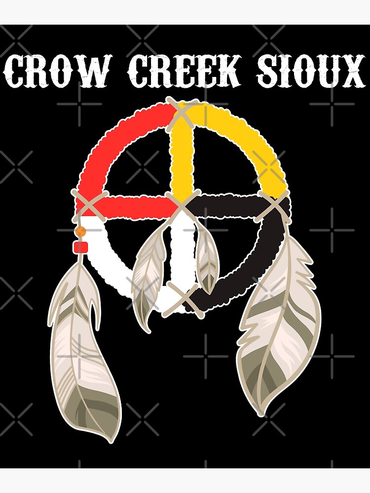 "Crow Creek Sioux Tribe Nation Native Medicine Wheel" Poster for Sale