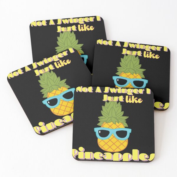 Item preview, Not A Swinger I Just Like Pineapples designed and sold by dsirs.