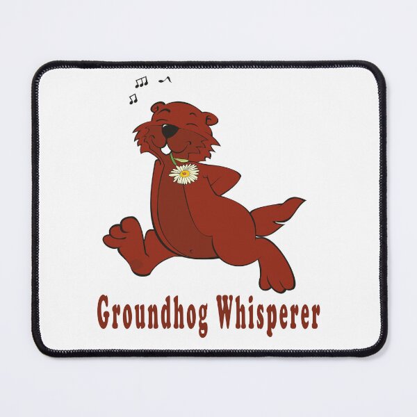 Item preview, Groundhog Whisperer designed and sold by Soudesign99.