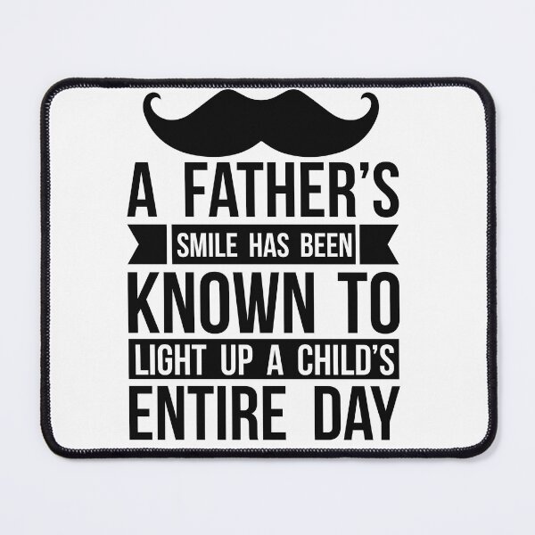 Item preview, A father's smile has been known to light up a child's entire day designed and sold by OHNS Corner.