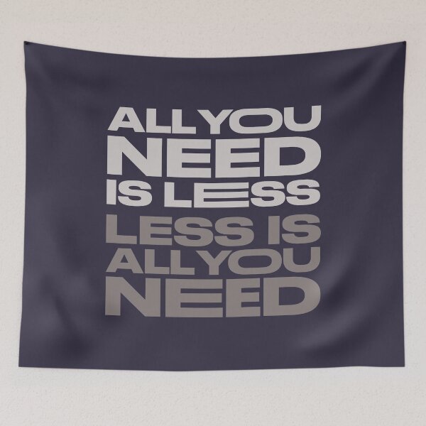Item preview, All You Need is Less designed and sold by pineconebutter.