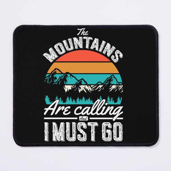 Item preview, The Mountains are Calling I Must Go designed and sold by Mondir ⭐⭐⭐⭐⭐.