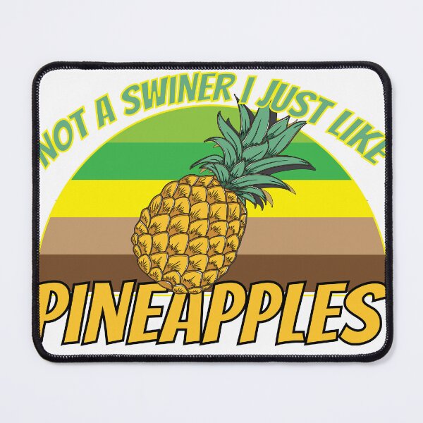 Item preview,  Not A Swinger I Just Like Pineapples designed and sold by dsirs.