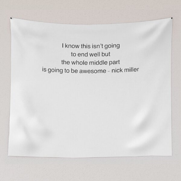 Item preview, i know this isnt going to end well nick miller177 designed and sold by GiveNoFoxl.