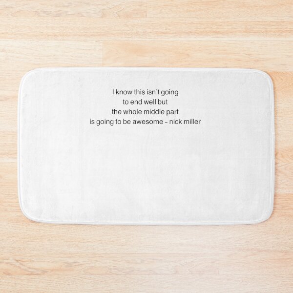 Item preview, i know this isnt going to end well nick miller177 designed and sold by GiveNoFoxl.