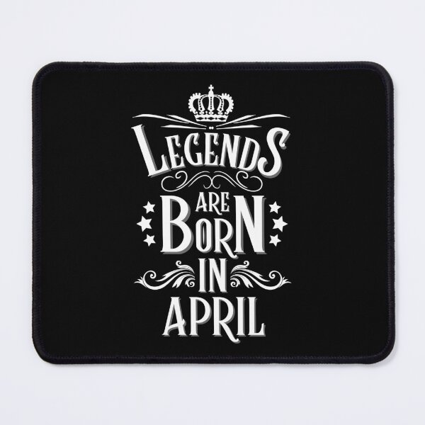 Item preview, Legends Are Born In April designed and sold by NinniSilver.