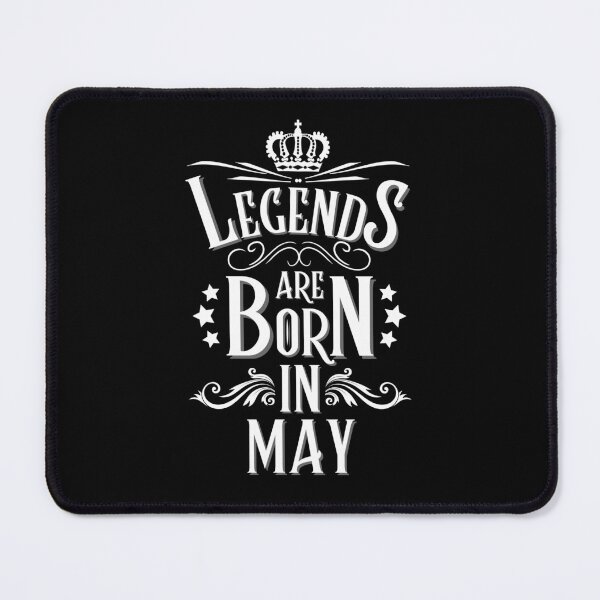Item preview, Legends Are Born In May designed and sold by NinniSilver.