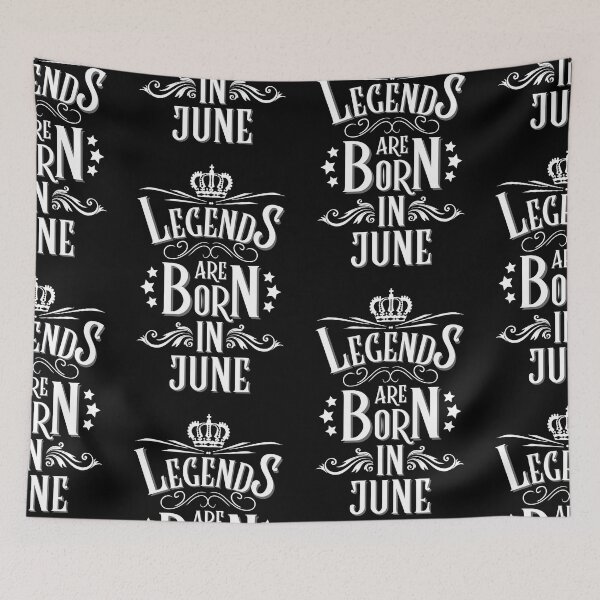 Item preview, Legends Are Born In June designed and sold by NinniSilver.