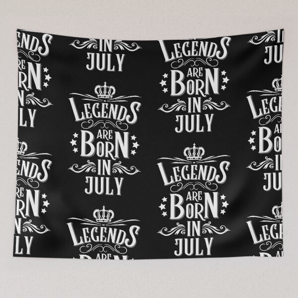 Item preview, Legends Are Born In July designed and sold by NinniSilver.