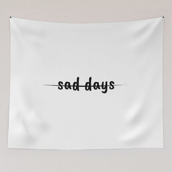 Item preview, no more sad days - mental health, mood designed and sold by Therapy by Sen.