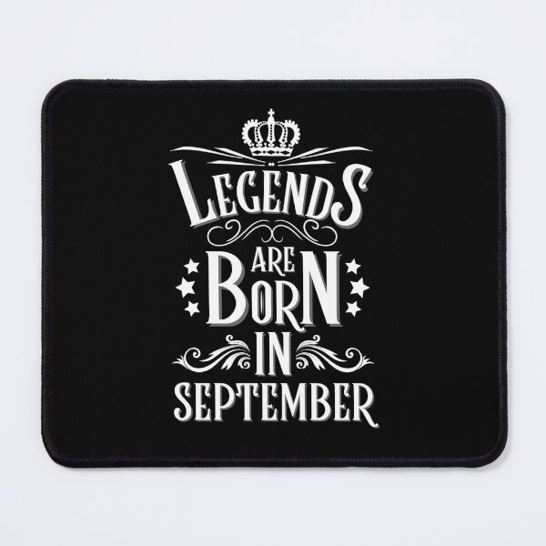 Item preview, Legends Are Born In September designed and sold by NinniSilver.