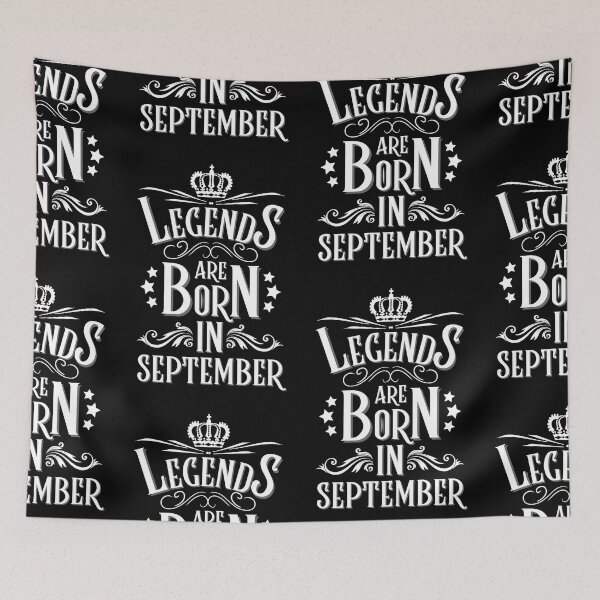 Item preview, Legends Are Born In September designed and sold by NinniSilver.