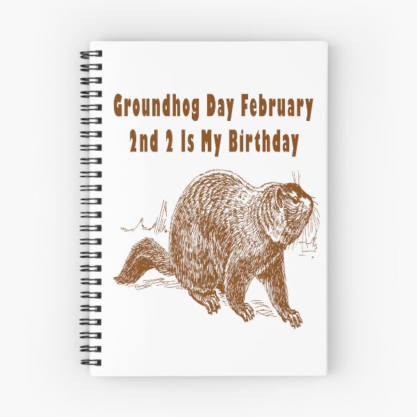Item preview, Groundhog Day February 2nd 2 Is My Birthday  designed and sold by Soudesign99.