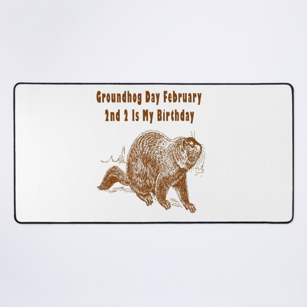Item preview, Groundhog Day February 2nd 2 Is My Birthday designed and sold by Soudesign99.