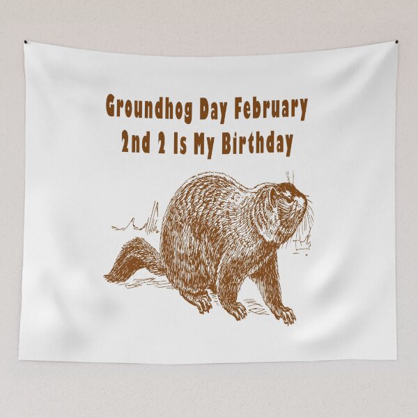 Item preview, Groundhog Day February 2nd 2 Is My Birthday  designed and sold by Soudesign99.