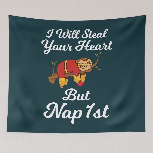 Item preview, I Steal Hearts  but my nap 1s tcute lazy sloth Valentine gift for sloths Lovers fan163 designed and sold by GiveNoFoxl.