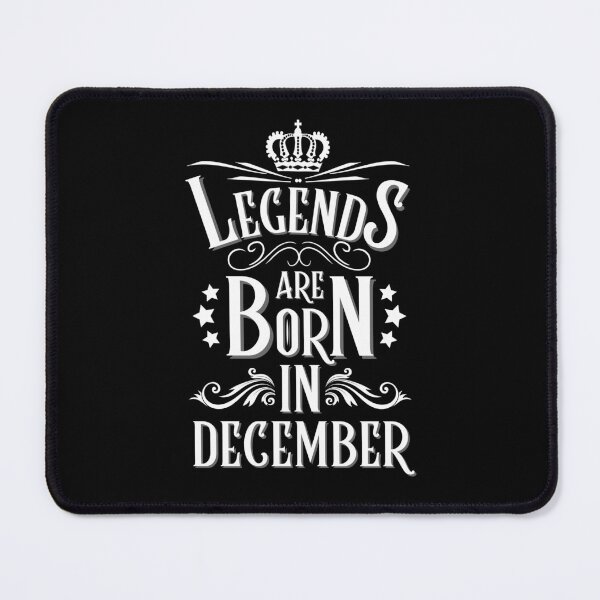 Item preview, Legends Are Born In December designed and sold by NinniSilver.