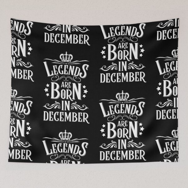 Item preview, Legends Are Born In December designed and sold by NinniSilver.