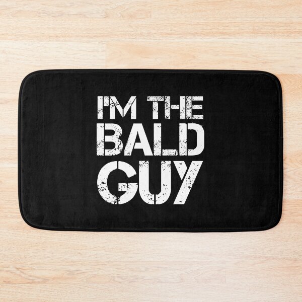 Item preview, I'm the bald guy - Funny Bald Quotes designed and sold by EnzoVectorism.