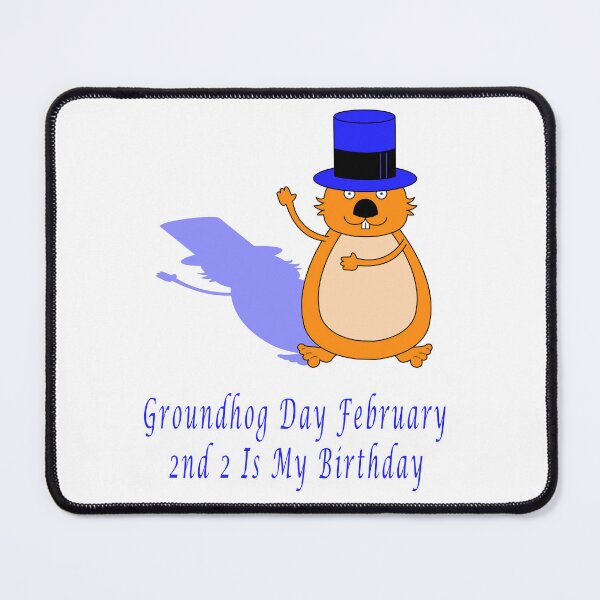 Item preview, Groundhog Day February 2nd 2 Is My Birthday  designed and sold by Soudesign99.