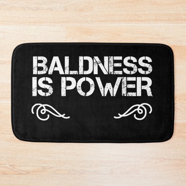 Item preview, Baldness is Power - Funny Bald Quotes designed and sold by EnzoVectorism.