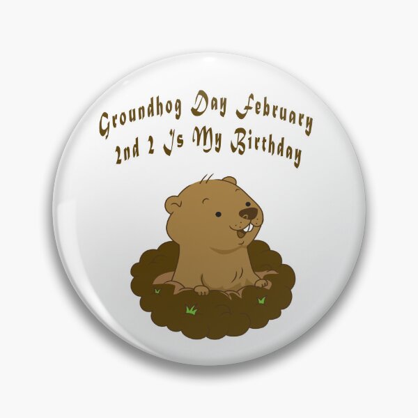 Item preview, Groundhog Day February 2nd 2 Is My Birthday  designed and sold by Soudesign99.