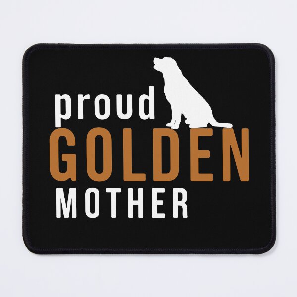 Item preview, proud golden mother- dogs - animals - dog mom - golden retriever designed and sold by mu-art.