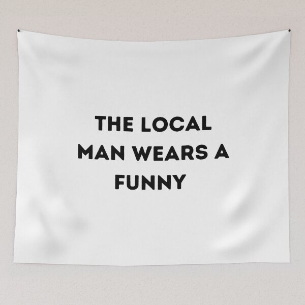 Item preview, Local Man Wears Funny T-shirt  designed and sold by HeroProd.