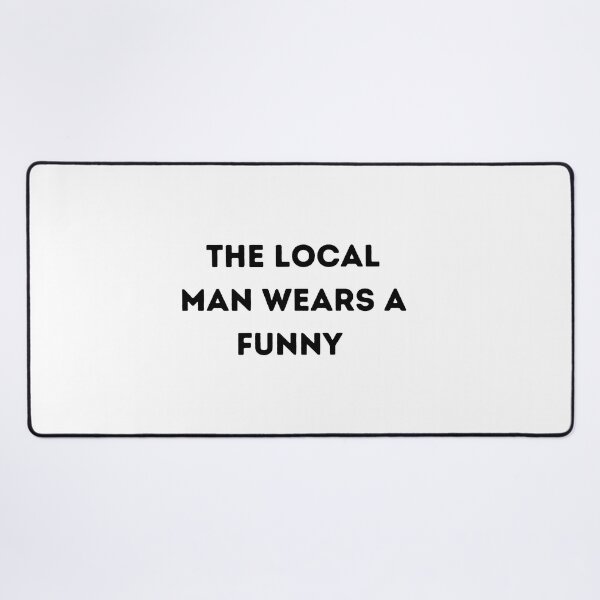 Item preview, Local Man Wears Funny T-shirt  designed and sold by HeroProd.
