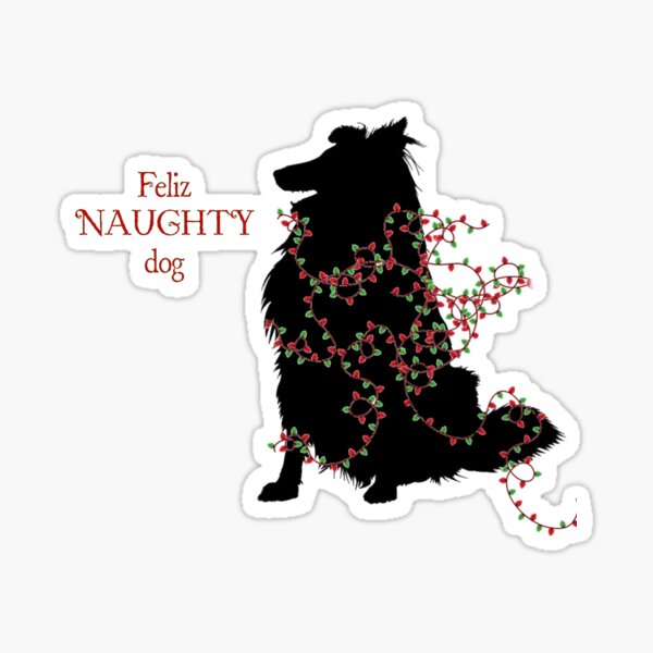Feliz NAUGHTY Dog Sticker