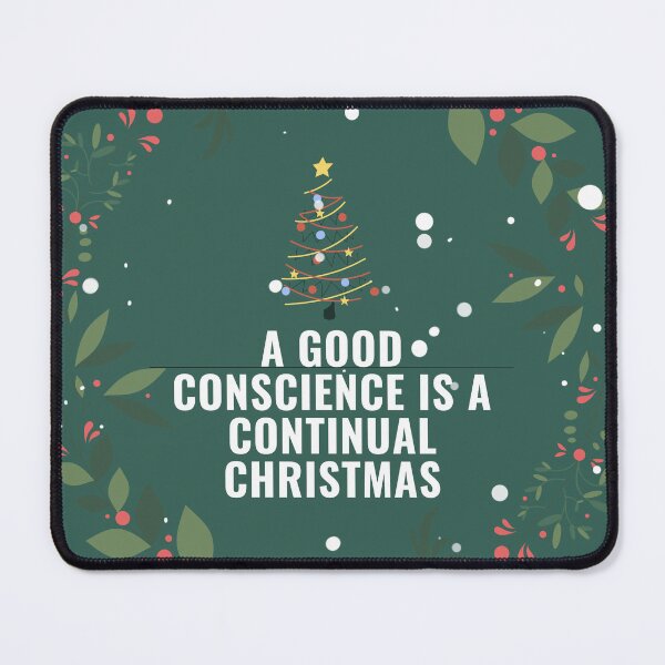 Item preview, A good conscience is a continual Christmas. designed and sold by Sashu.