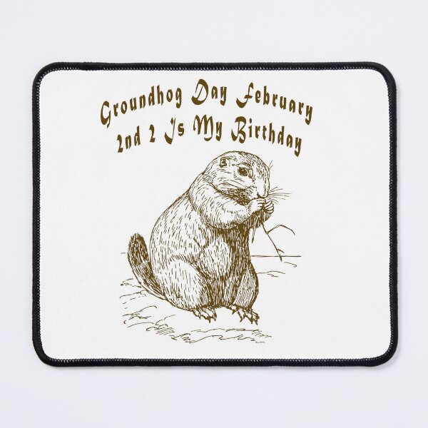 Item preview, Groundhog Day February 2nd 2 Is My Birthday  designed and sold by Soudesign99.
