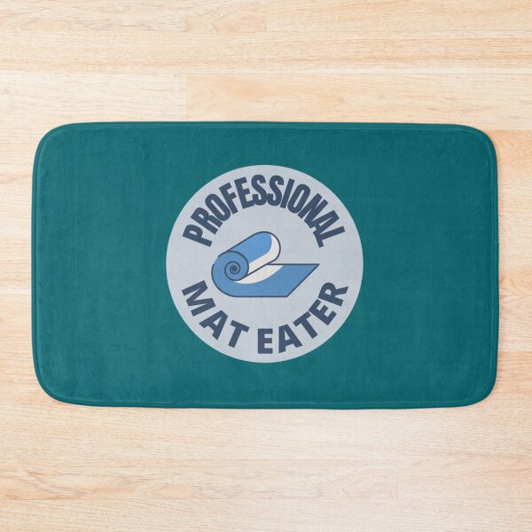 Item preview, Professional Mat Eater      designed and sold by WaryaTshi2012.